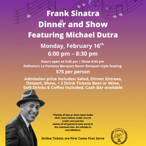 Frank Sinatra Dinner and Show 2/16/26